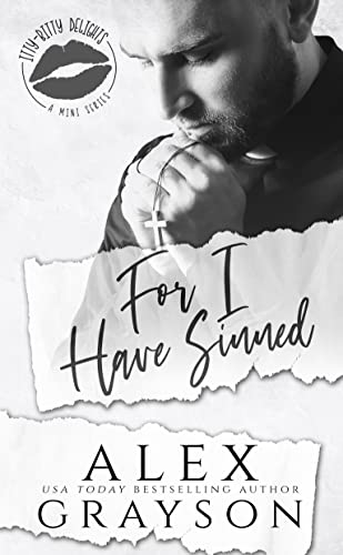For I Have Sinned (Itty Bitty Delights Book 4)