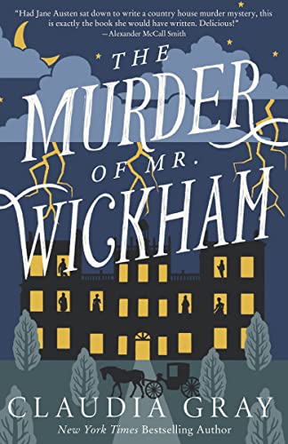 The Murder of Mr. Wickham (Mr. Darcy & Miss Tilney Mysteries Book 1)