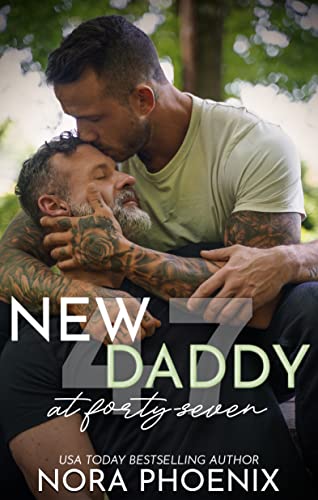 New Daddy at Forty-Seven (Forty-seven Duology Book 2)