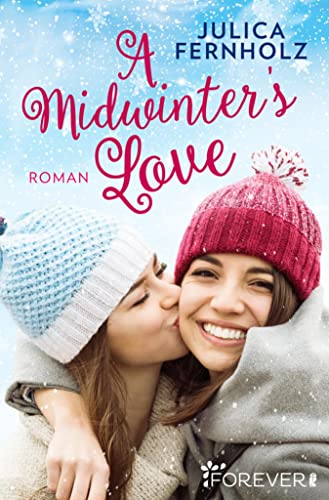 A Midwinter's Love: Eine zärtliche Lesbian Young Adult Romance