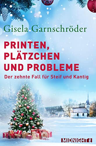 Printen, Plätzchen und Probleme: Der zehnte Fall für Steif und Kantig | Ein Cosy Krimi rund um die rüstigen Ermittlerinnen im Münsterland (Ein-Steif-und-Kantig-Krimi 10)