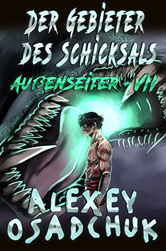 Der Gebieter des Schicksals (Außenseiter Buch #7): LitRPG-Serie