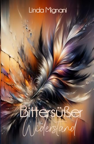 Bittersüßer Widerstand (Federzirkel, Band 12)