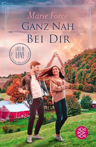 Ganz nah bei dir (Lost in Love. Die Green-Mountain-Serie 13)
