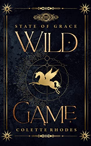 Wild Game: A Paranormal Reverse Harem Romance (State of Grace Book 3)