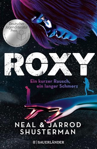 Roxy: Ein kurzer Rausch, ein langer Schmerz | Nominiert für den Deutschen Jugendliteraturpreis 2023!