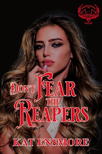 Don't Fear the Reapers (Renegade Reapers MC Book 1)