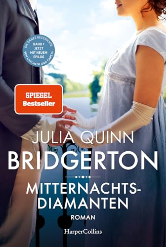 Bridgerton - Mitternachtsdiamanten: Band 7 | Von der mehrfachen SPIEGEL-Bestsellerautorin | Die Vorlage zur NETFLIX-Welterfolgsserie »Bridgerton«