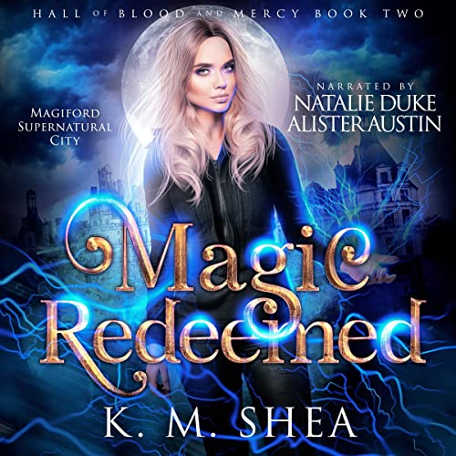 Magic Redeemed: Hall of Blood and Mercy, Book 2