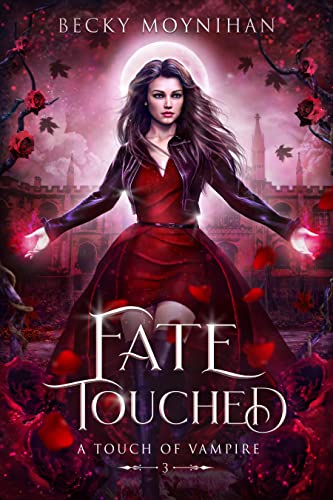 Fate Touched: A Paranormal Vampire Romance (A Touch of Vampire Book 3)