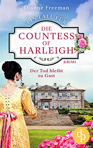 Der Tod bleibt zu Gast (Ein Fall für die Countess of Harleigh-Reihe 3)