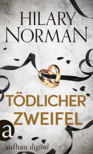 Tödlicher Zweifel (Hilary Norman Thriller 6)