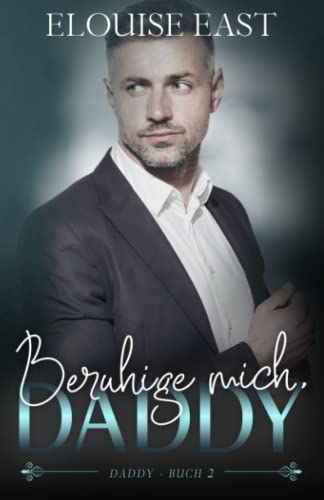 Beruhige Mich, Daddy (Daddy-serie, Band 2)