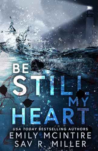 Be Still My Heart: A Romantic Suspense