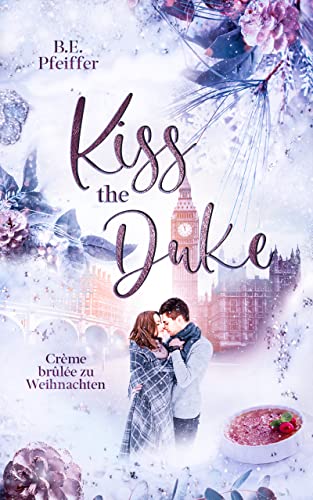 Kiss the Duke - Crème brûlée zu Weihnachten