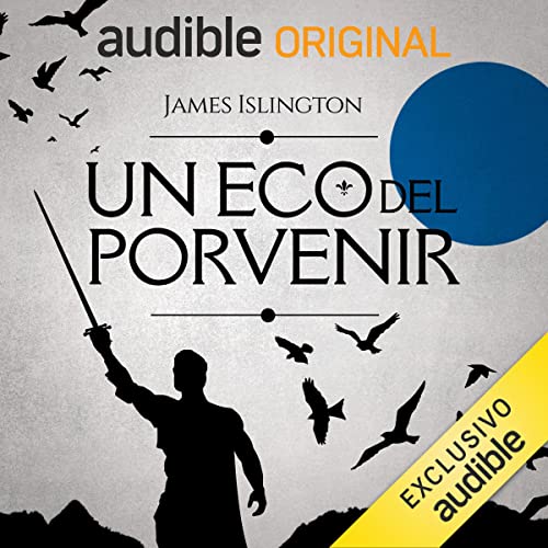 Un eco del porvenir (Narración en Castellano) [An Echo of the Future]: Saga Licanius, Libro 2 [Licanius Saga, Book 2]