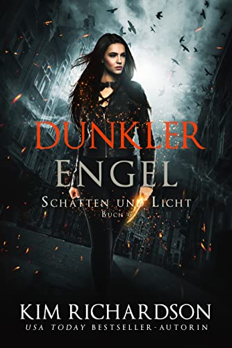 Dunkler Engel (Schatten und Licht 6)
