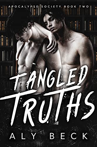 Tangled Truths (The Apocalypse Society Book 2)