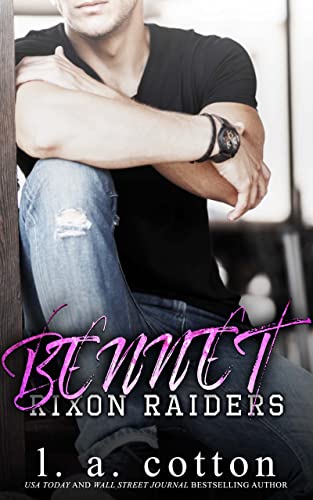 Rixon Raiders - BENNET (Die Rixon Raiders 3)