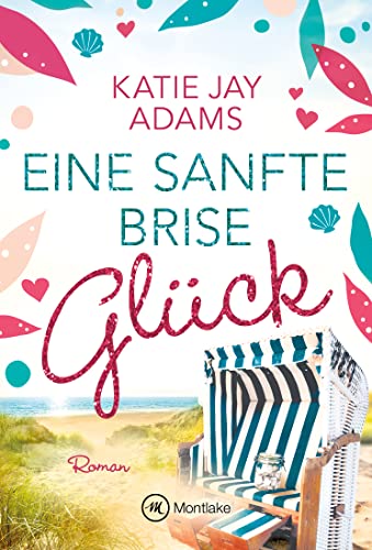 Eine sanfte Brise Glück (Seeluftliebe)