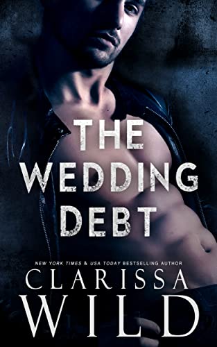 The Wedding Debt: Dark Mafia Romance (Debts & Vengeance)