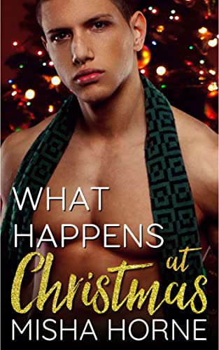 What Happens at Christmas : MM Stepbrother Romance