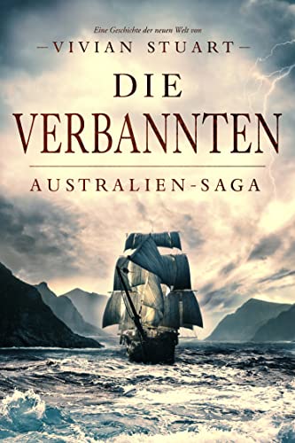 Die Verbannten (Australien-Saga 1)