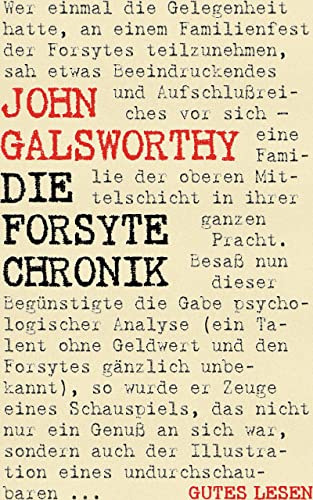 Die Forsyte Chronik - Komplettausgabe: Alle Werke des Forsyte Epos (Die Forsyte Saga. Der Forsyte Markt. Eine moderne Komödie. Des Kapitels Ende)