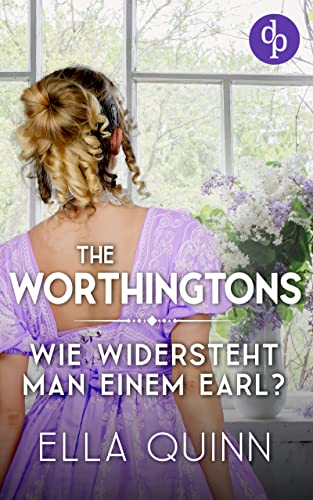 Wie widersteht man einem Earl? (The Worthingtons 1)