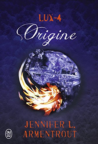 Lux (Tome 4) - Origine