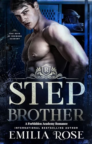 Stepbrother: A Forbidden Academy Romance (Bad Boys of Redwood Academy)