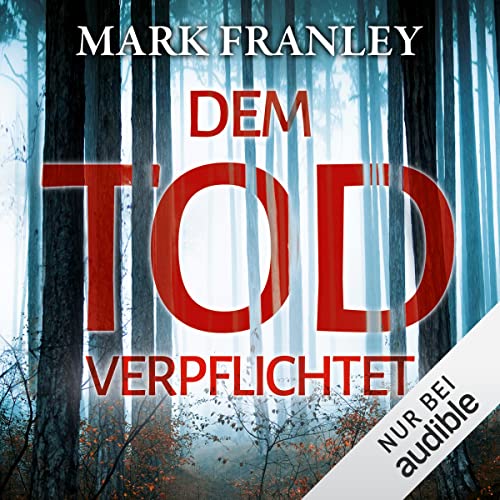Dem Tod verpflichtet: Ein Köstner-Hattinger-Thriller 1