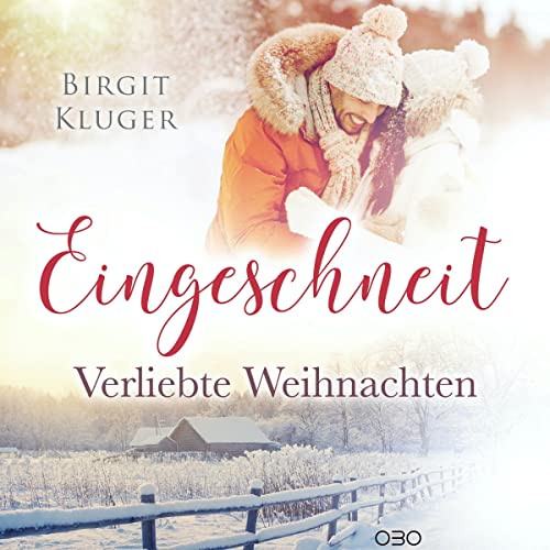 Eingeschneit - Verliebte Weihnachten: Eingeschneit 1