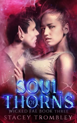 Soul of Thorns (Wicked Fae, Band 3)