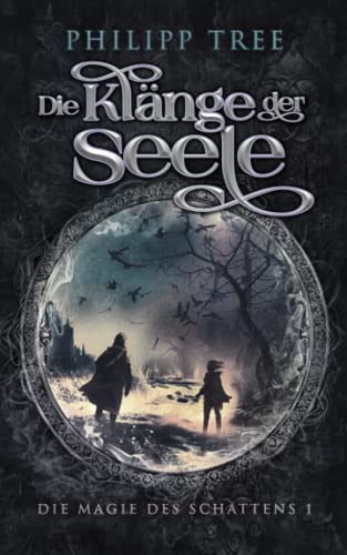 Die Klänge der Seele: Die Magie des Schattens