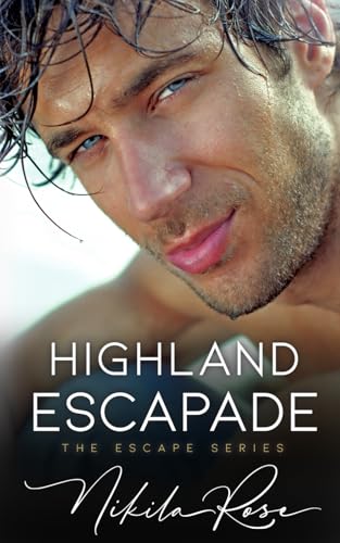 Highland Escapade (Escape, Band 1)