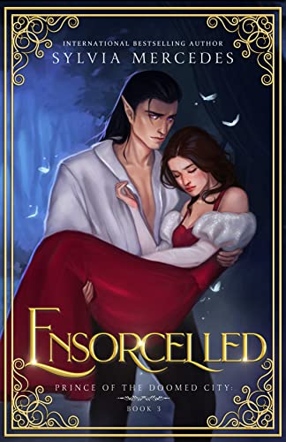 Ensorcelled (Prince of the Doomed City Book 3)