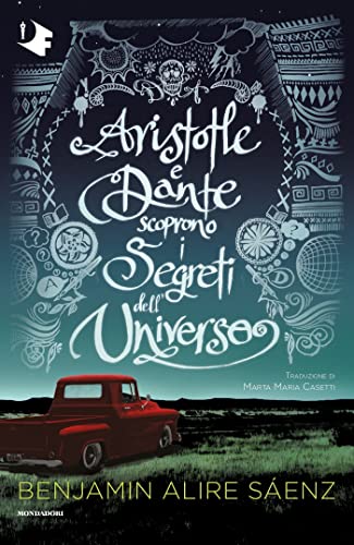 Aristotle e Dante scoprono i segreti dell'universo (La serie di Aristotle e Dante Vol. 2)