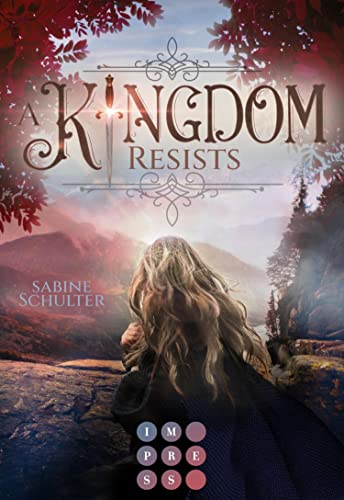 A Kingdom Resists (Kampf um Mederia 2): Royale Romantasy über eine schicksalhafte Verbindung zum Prinzen der Dämonen
