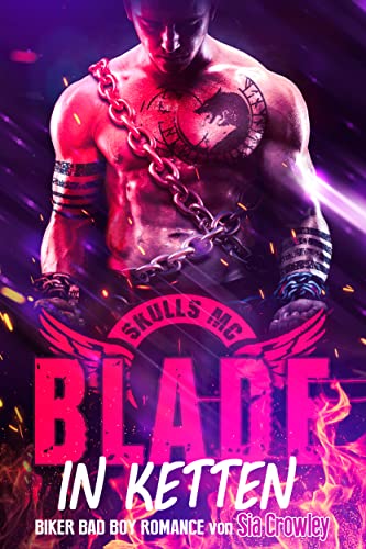 Skulls MC - Blade - In Ketten: Biker Bad Boy Romance