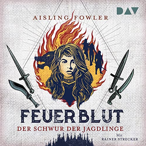 Feuerblut - Der Schwur der Jagdlinge: Feuerblut 1