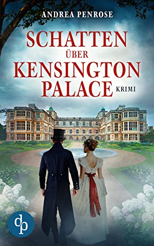 Schatten über Kensington Palace (Ein Fall für Wrexford and Sloane 3)