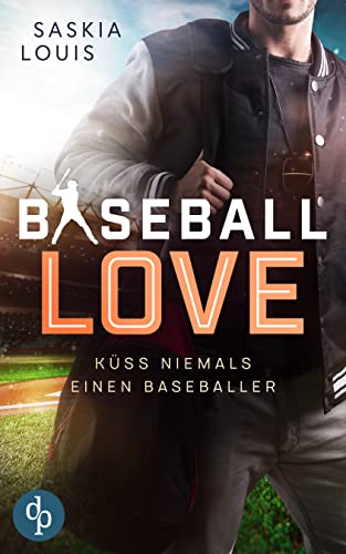 Küss niemals einen Baseballer (Baseball Love 2)