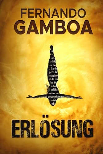 ERLÖSUNG: Die Thriller-Offenbarung aus Spanien.