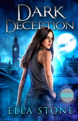 Dark Deception (The Dark Creatures Saga, Band 3)