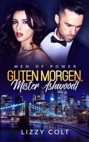 Guten Morgen, Mister Ashwood!: Men of Power (Guten Morgen Reihe, Band 1)