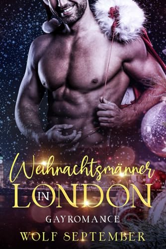 Weihnachtsmänner in London (London-Reihe - Romantischer Liebesroman - Gayromance, Band 1)