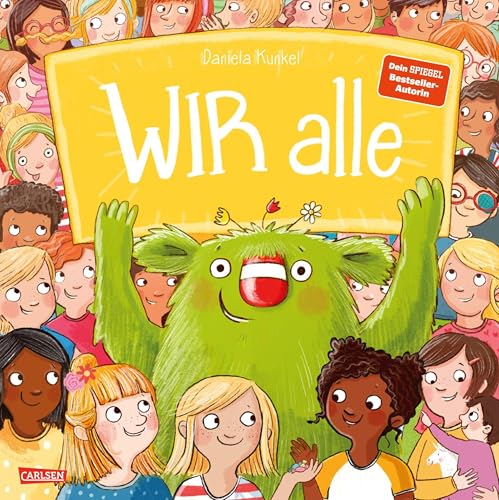 WIR alle: Sachbilderbuch ab 4 Jahren über Zusammenhalt, Streit und Versöhnung in der Gesellschaft - zur spielerischen Stärkung des WIR-Gefühls (Das kleine WIR)