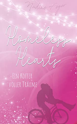 Homeless Hearts: Ein Koffer voller Träume (Verliebt im Norden 2)