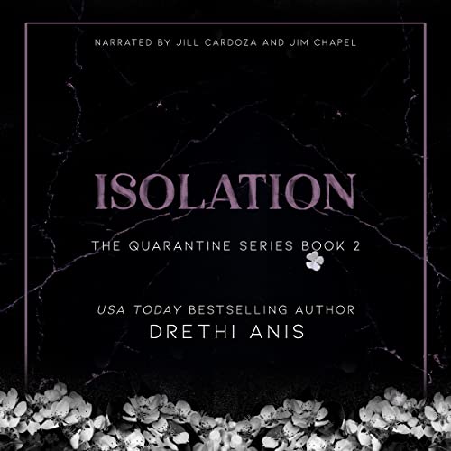 Isolation: A Dark Romance (Book 2 of The Quarantine Series)